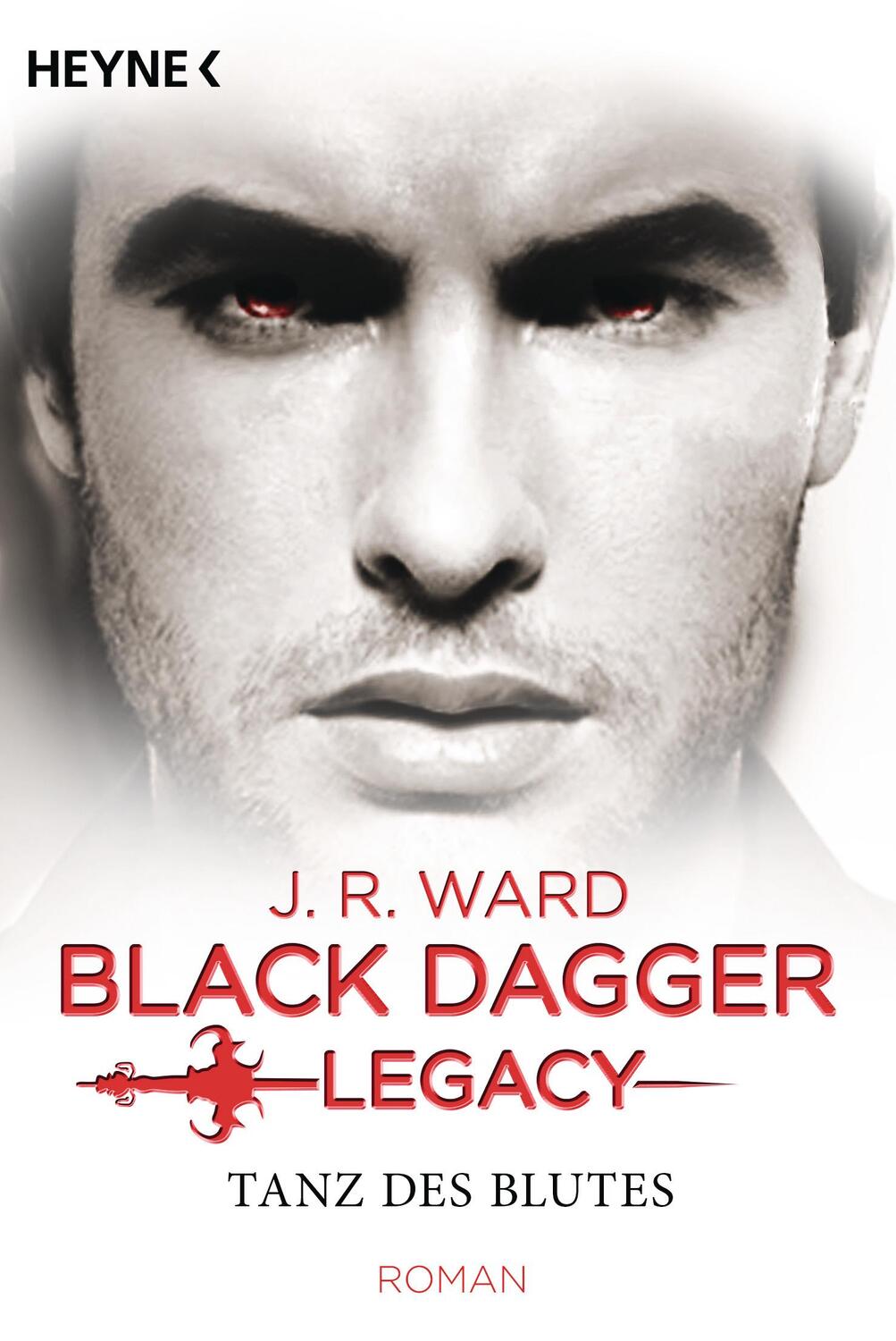 Cover: 9783453318519 | Black Dagger Legacy 02 | Tanz des Blutes | J. R. Ward | Taschenbuch