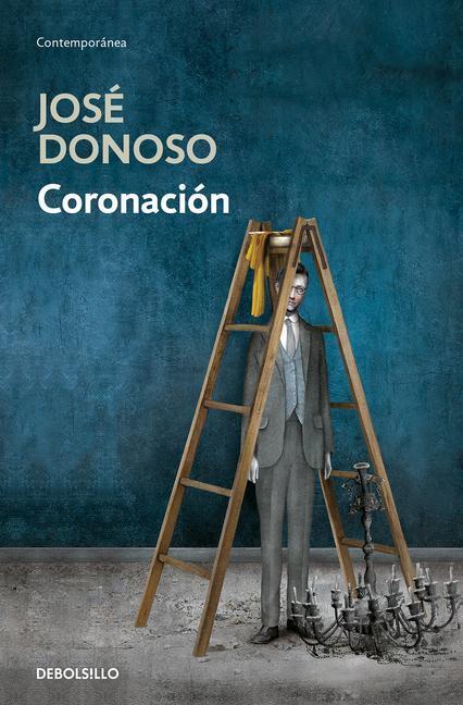 Cover: 9788466358989 | Coronación / Coronation | Jose Donoso | Taschenbuch | Spanisch | 2022