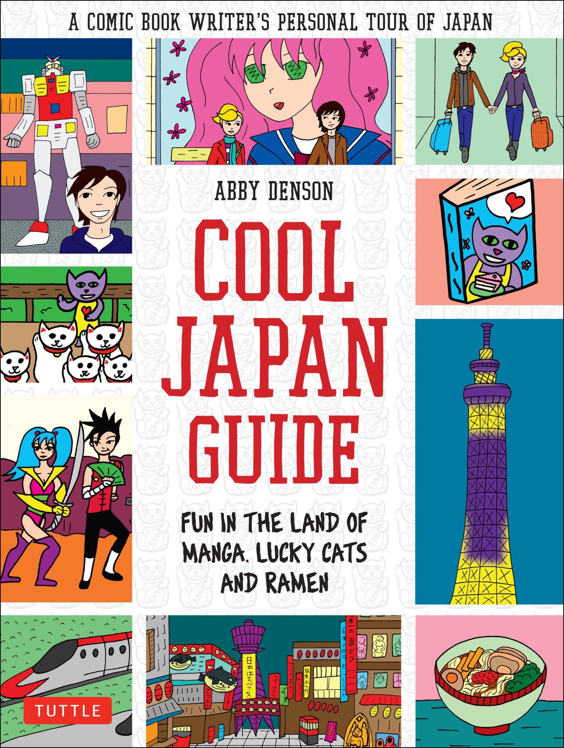 Cover: 9784805312797 | Cool Japan Guide | Fun in the Land of Manga, Lucky Cats and Ramen