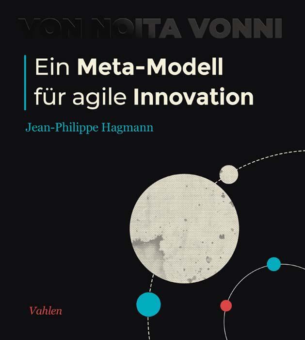 Cover: 9783800664795 | Ein Meta-Modell für agile Innovation | Die Entdeckung von Noita Vonni