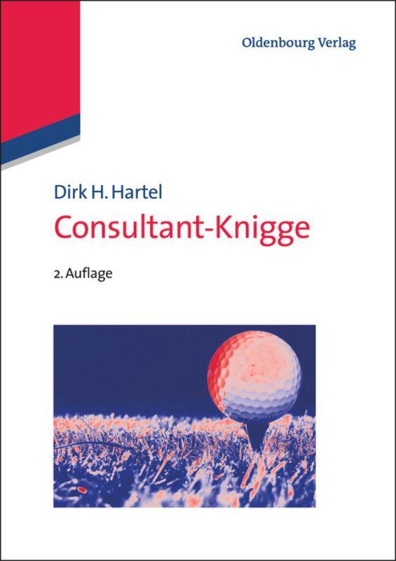 Cover: 9783486746181 | Consultant-Knigge | Dirk H. Hartel | Buch | Oldenbourg