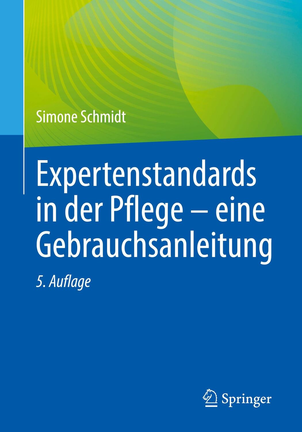 Cover: 9783662684733 | Expertenstandards in der Pflege - eine Gebrauchsanleitung | Schmidt