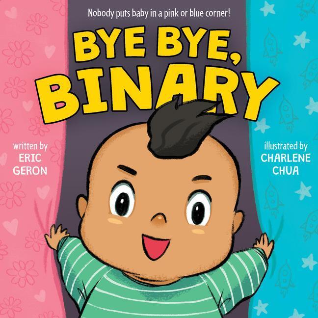 Cover: 9780063215146 | Bye Bye, Binary | Eric Geron | Buch | Papp-Bilderbuch | Englisch