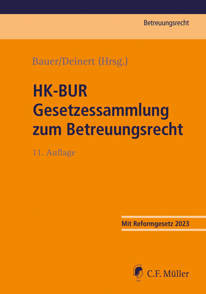 Cover: 9783811457744 | HK-BUR Gesetzessammlung zum Betreuungsrecht | Axel Bauer (u. a.)