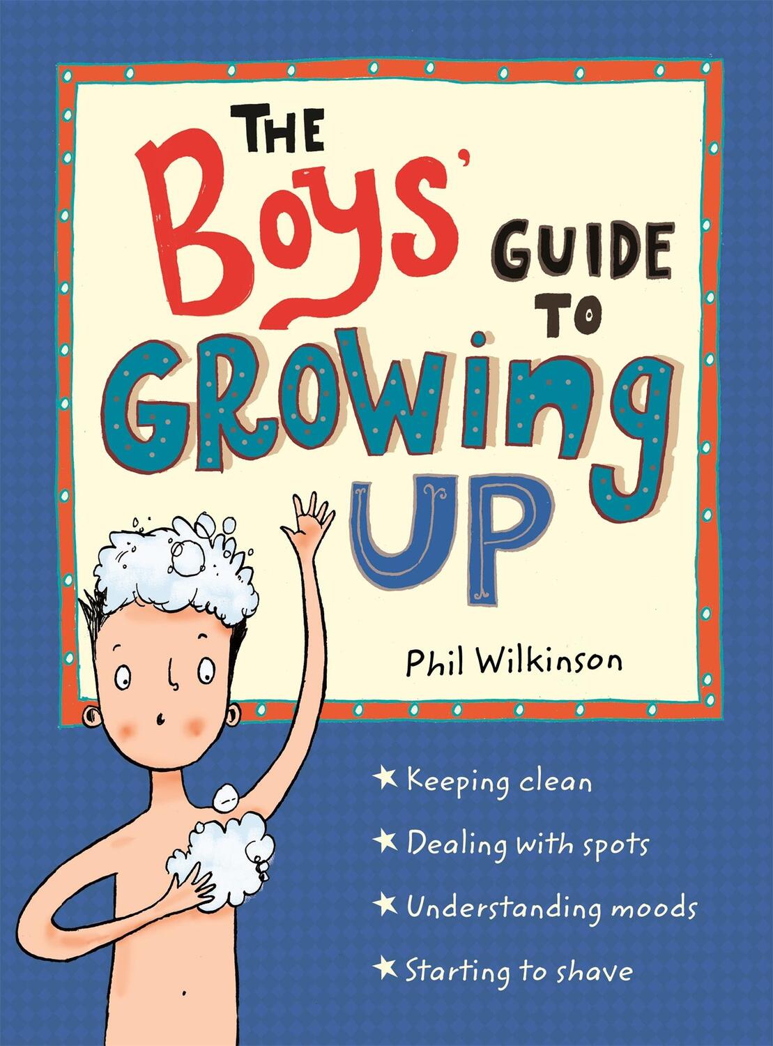 Cover: 9781526360175 | The Boys' Guide to Growing Up: the best-selling puberty guide for boys