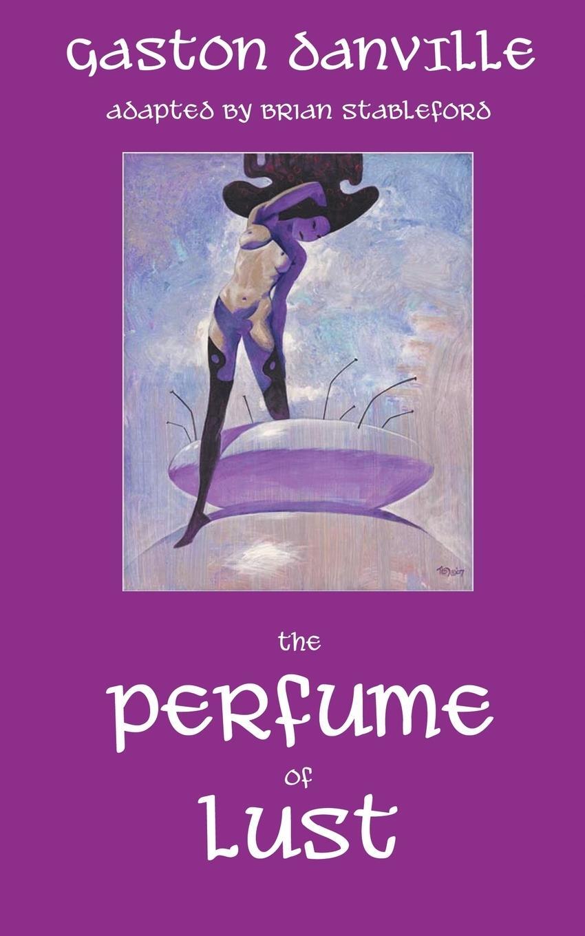 Cover: 9781612275802 | The Perfume of Lust | Gaston Danville | Taschenbuch | Paperback | 2016