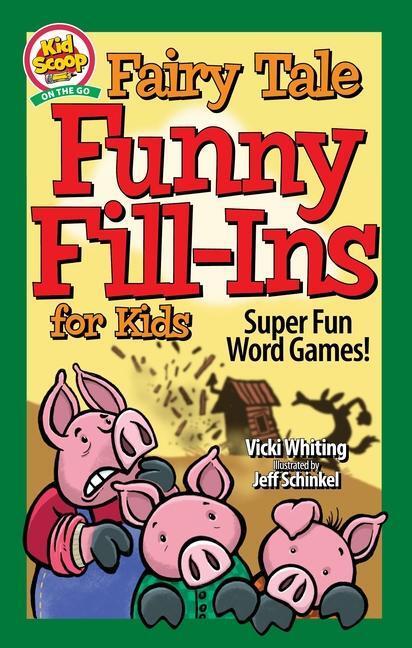 Cover: 9781641242646 | Fairy Tale Funny Fill-Ins for Kids: Super Fun Word Games | Whiting