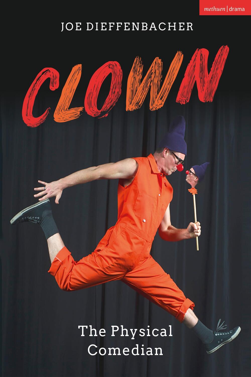 Cover: 9781350141407 | Clown | The Physical Comedian | Joe Dieffenbacher | Taschenbuch | 2021