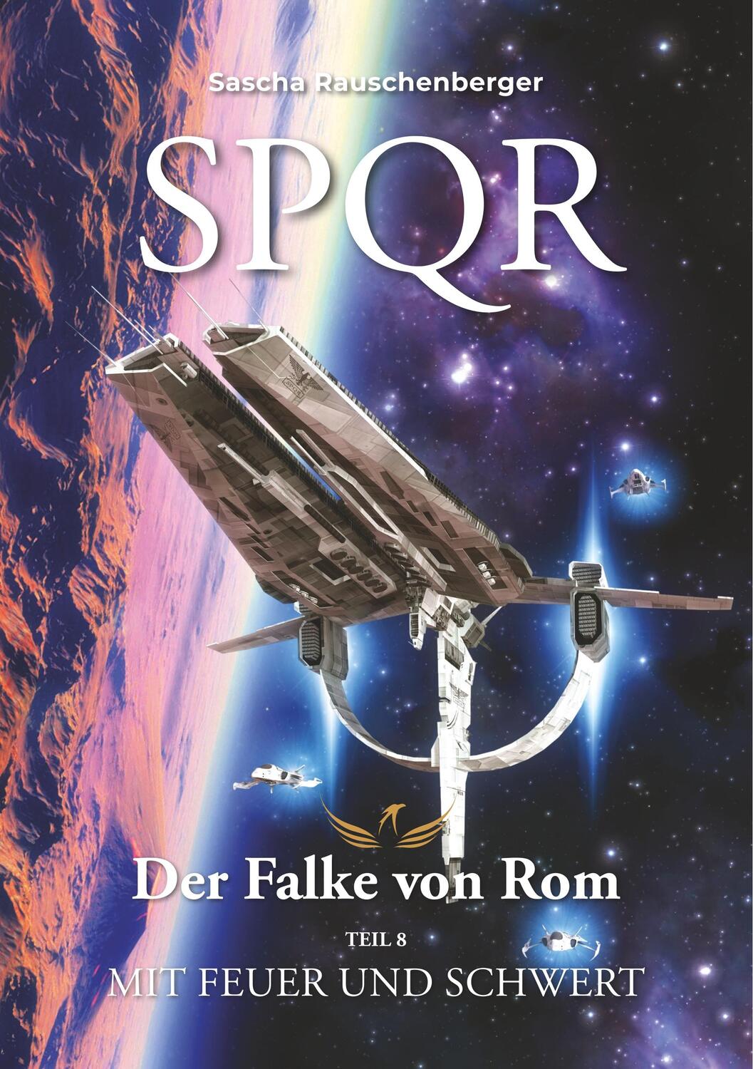 Cover: 9783749412655 | SPQR - Der Falke von Rom | Teil 8: Mit Feuer und Schwert | Taschenbuch