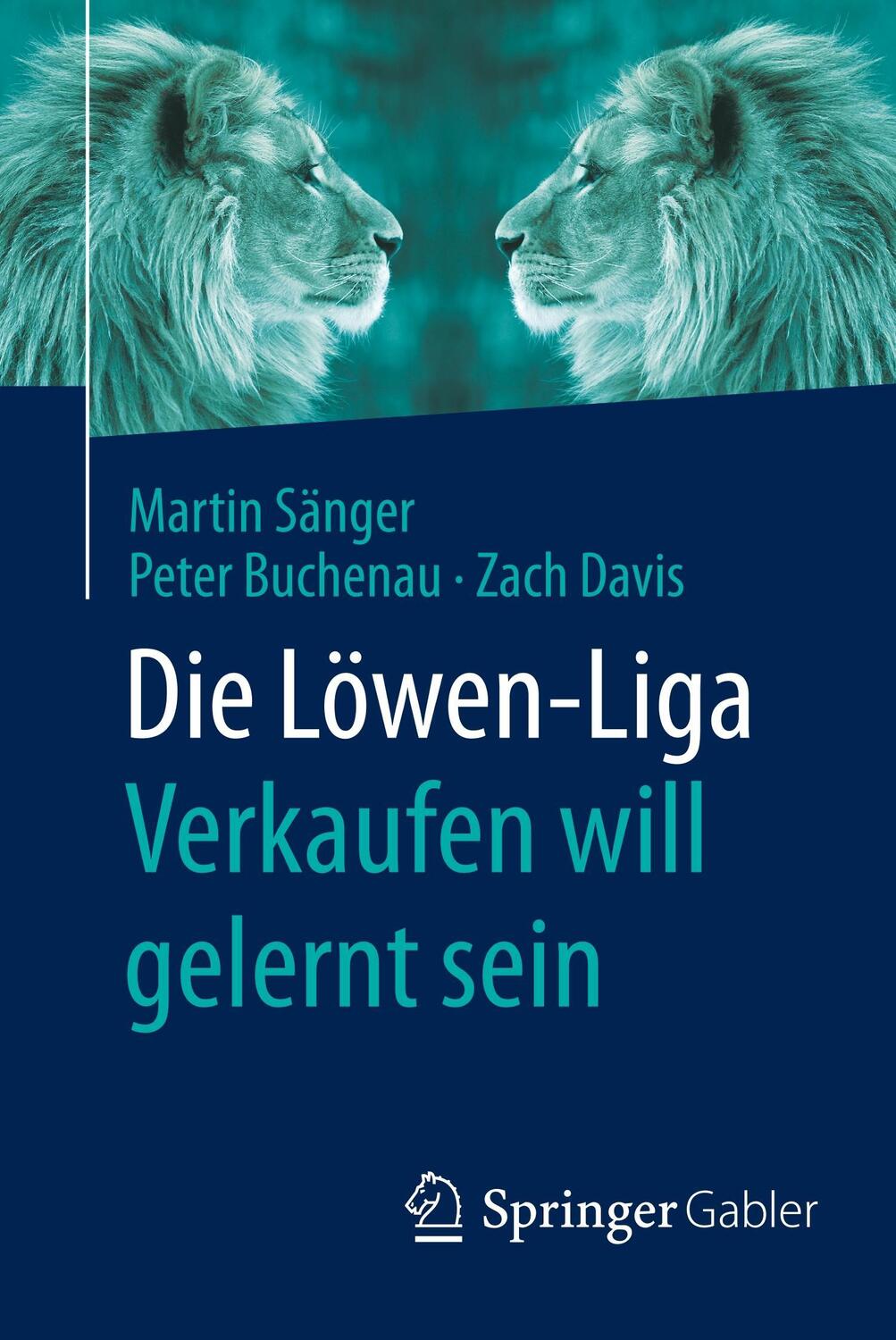 Cover: 9783658052881 | Die Löwen-Liga: Verkaufen will gelernt sein | Martin Sänger (u. a.)