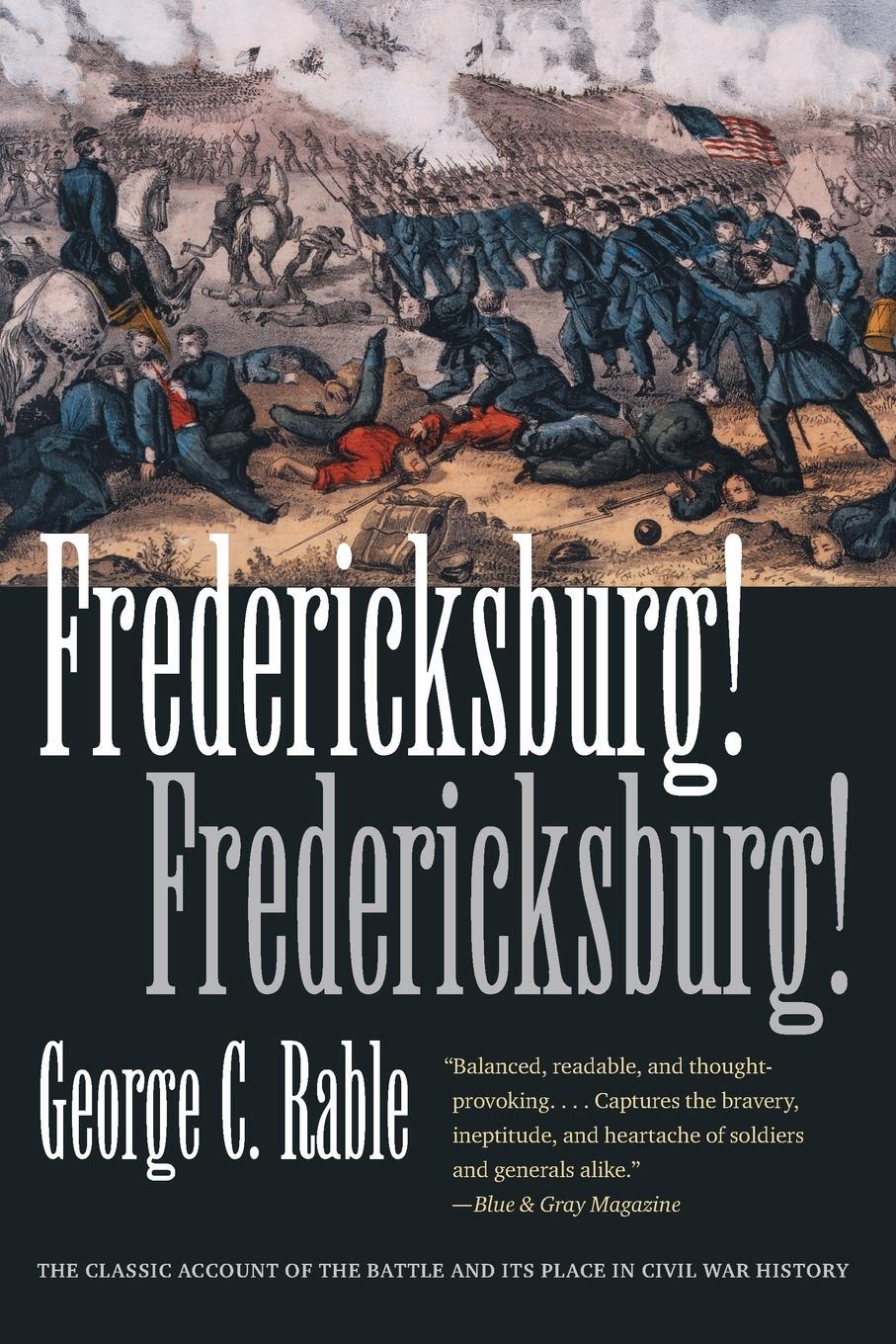 Cover: 9780807872697 | Fredericksburg! Fredericksburg! | George C. Rable | Taschenbuch | 2012