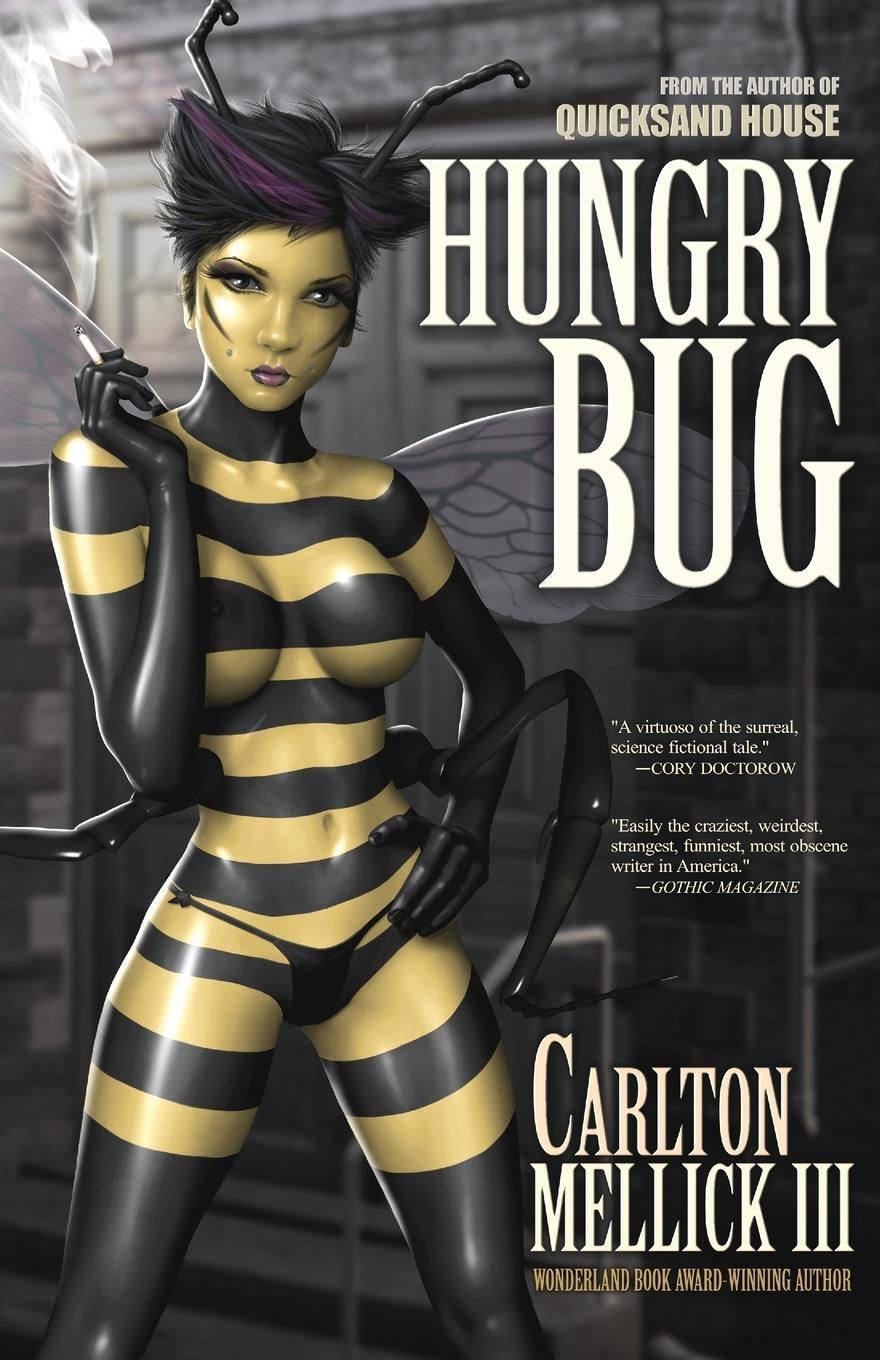 Cover: 9781621051374 | Hungry Bug | Carlton Mellick III | Taschenbuch | Paperback | Englisch