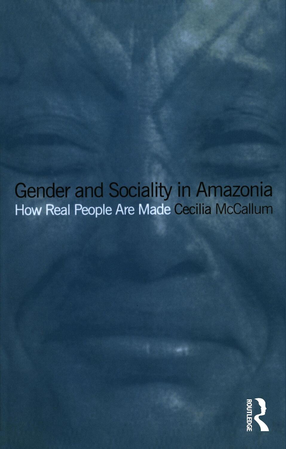 Cover: 9781859734544 | Gender and Sociality in Amazonia | How Real People Are Made | McCallum
