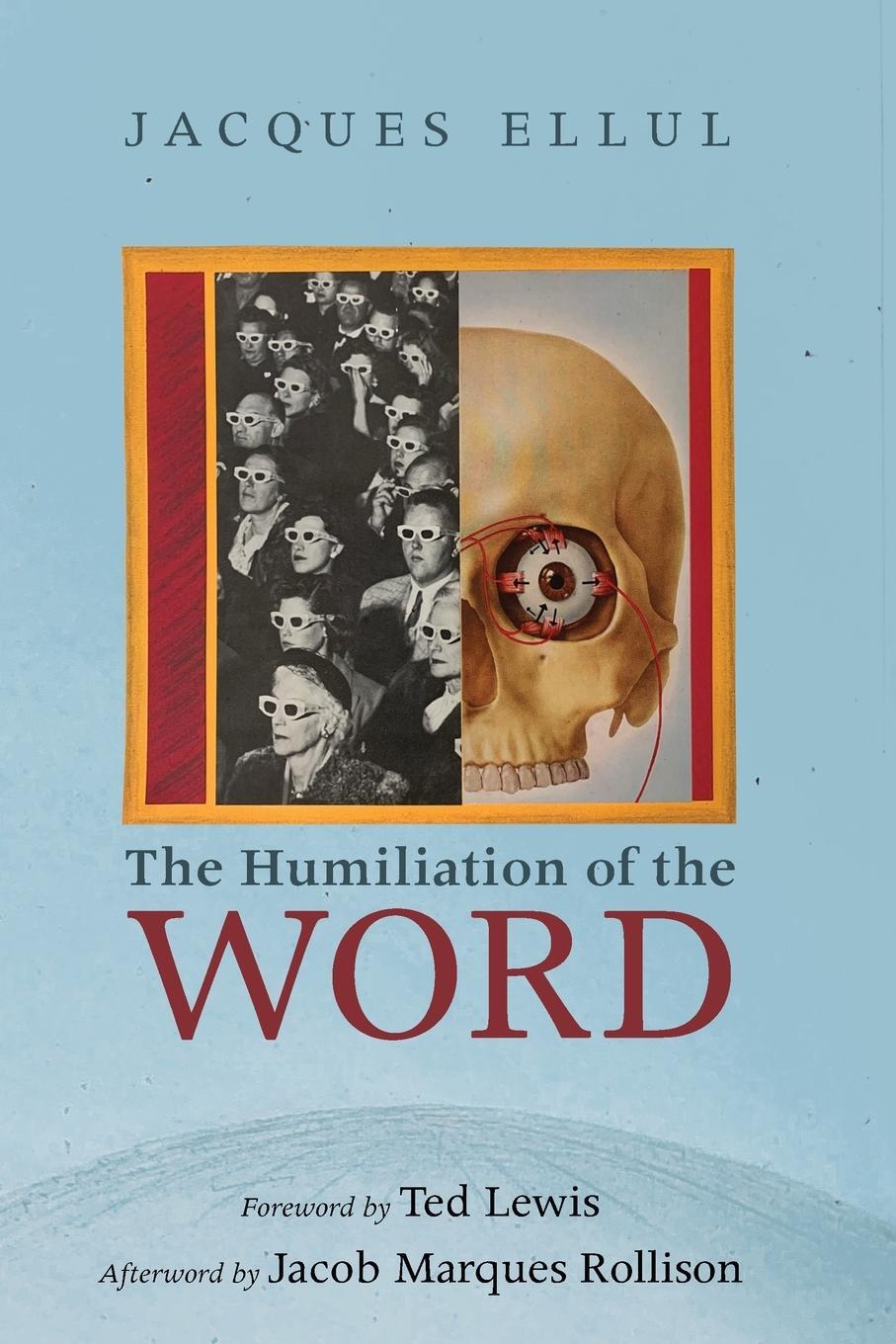 Cover: 9781532642562 | The Humiliation of the Word | Jacques Ellul | Taschenbuch | Paperback