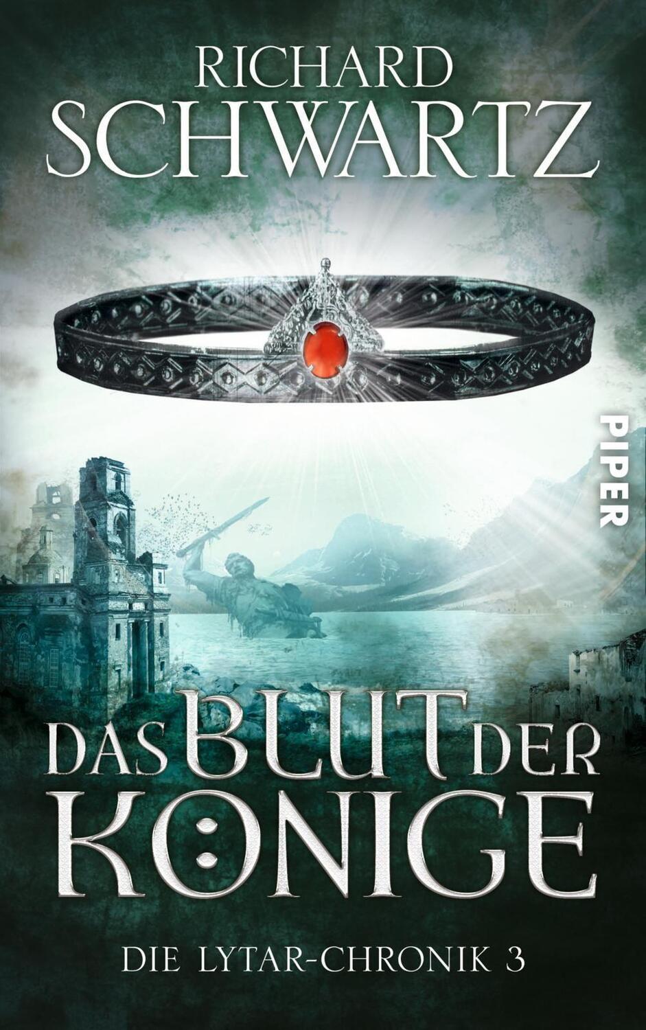 Cover: 9783492280532 | Das Blut der Könige | Die Lytar-Chronik 03 | Richard Schwartz | Buch