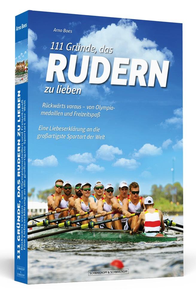 Cover: 9783942665582 | 111 Gründe, das Rudern zu lieben | Arno Boes | Taschenbuch | 288 S.