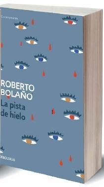 Cover: 9788466337137 | La pista de hielo | Roberto Bolaño | Taschenbuch | Spanisch | 2017