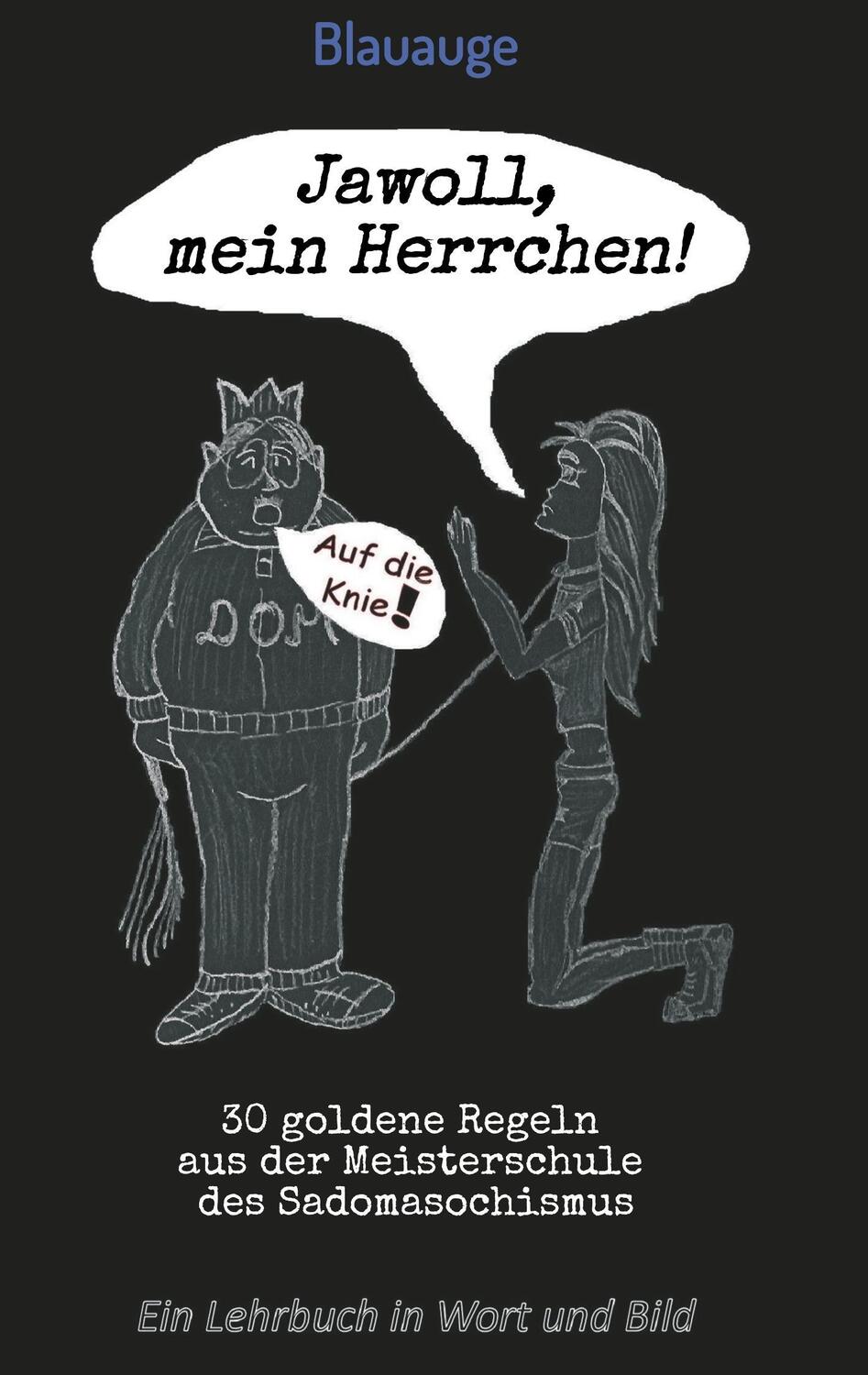 Cover: 9783746910062 | Jawoll, mein Herrchen! | . . . Blauauge | Taschenbuch | Paperback