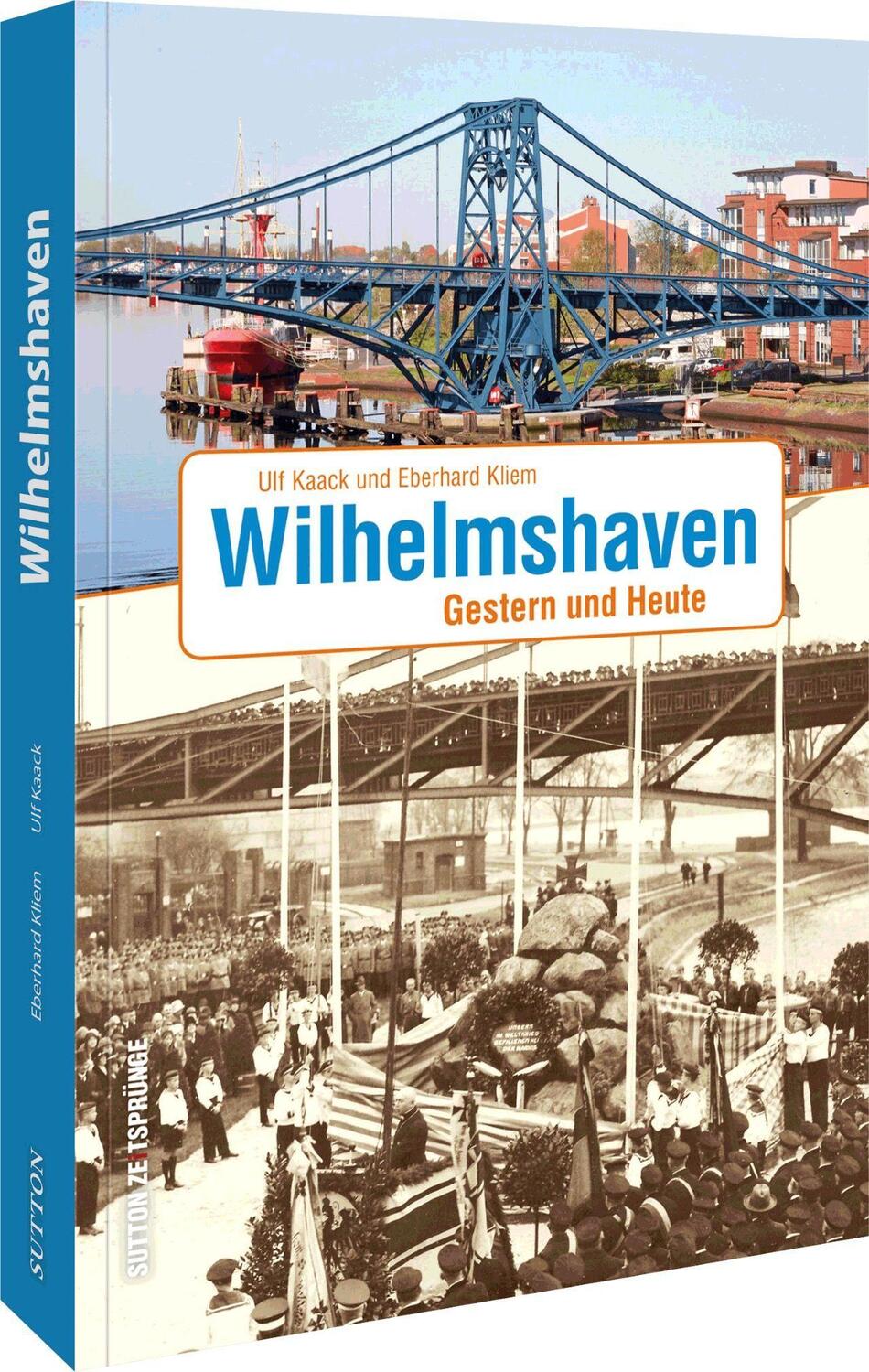 Cover: 9783963034589 | Wilhelmshaven | Gestern und Heute | Eberhard Kliem (u. a.) | Buch