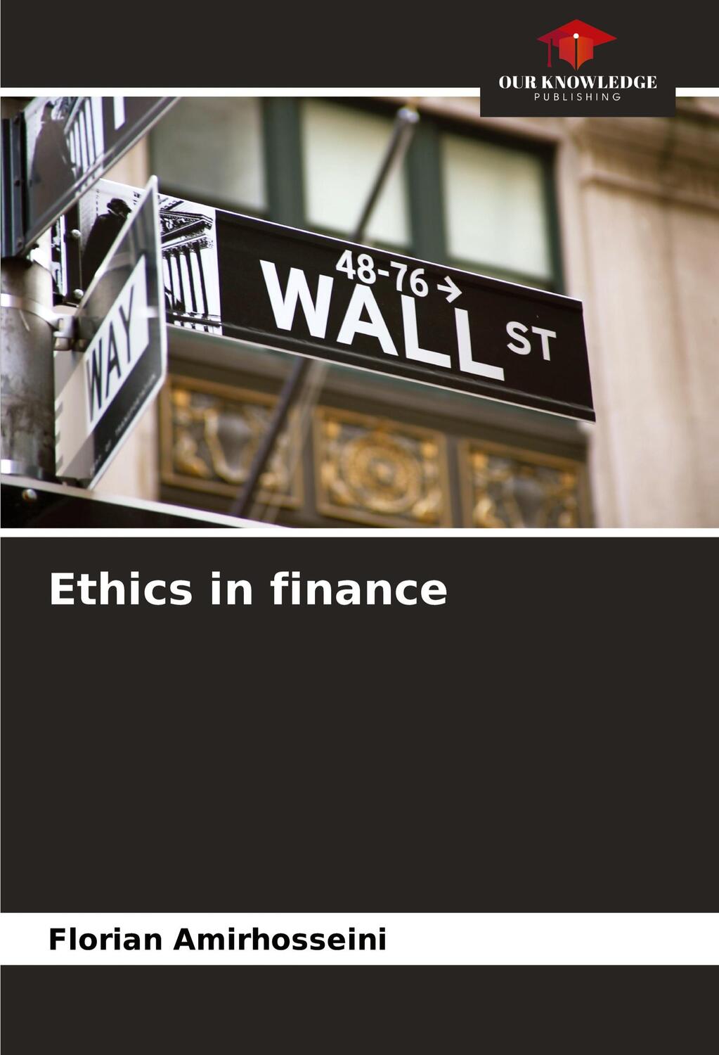Cover: 9786203625646 | Ethics in finance | Florian Amirhosseini | Taschenbuch | Paperback