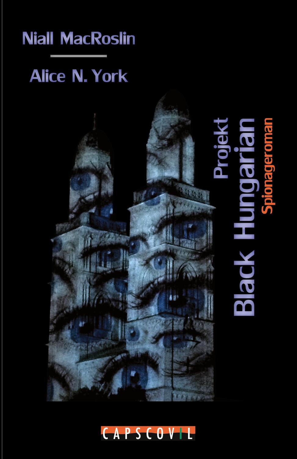 Cover: 9783942358491 | Projekt Black Hungarian | Spionage ist kein Spiel für Anfänger | Buch
