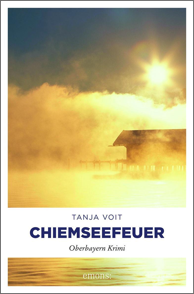 Cover: 9783740804015 | Chiemseefeuer | Oberbayern Krimi | Tanja Voit | Taschenbuch | Deutsch
