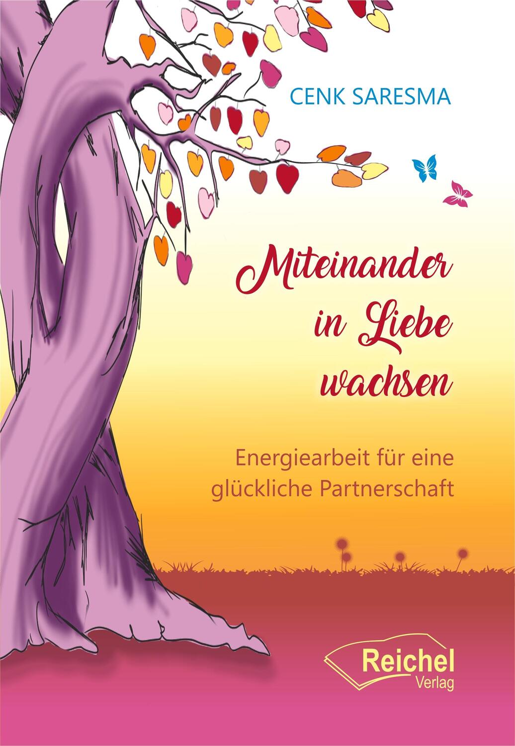Cover: 9783910402027 | Miteinander in Liebe wachsen | Cenk Saresma | Taschenbuch | 180 S.