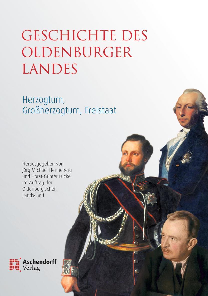 Cover: 9783402129425 | Geschichte des Oldenburger Landes | Jörg M. Henneberg (u. a.) | Buch
