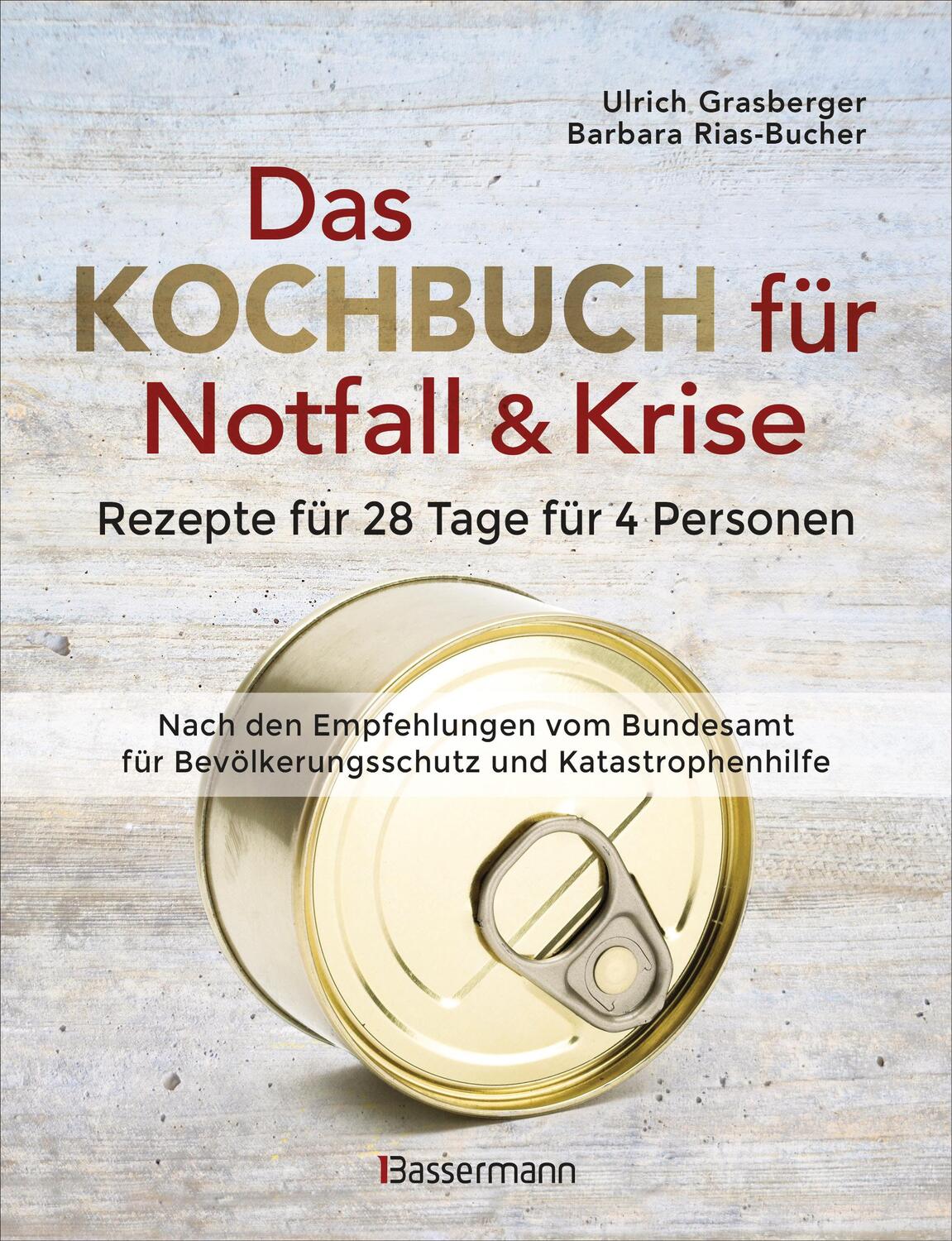 Cover: 9783809441649 | Das Kochbuch für Notfall und Krise - Rezepte für 28 Tage für 4...