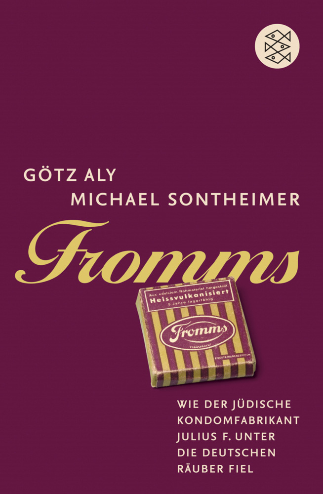 Cover: 9783596173877 | Fromms | Götz Aly (u. a.) | Taschenbuch | 2008 | FISCHER Taschenbuch