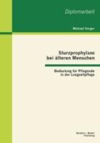 Cover: 9783955493318 | Sturzprophylaxe bei älteren Menschen: Bedeutung für Pflegende in...