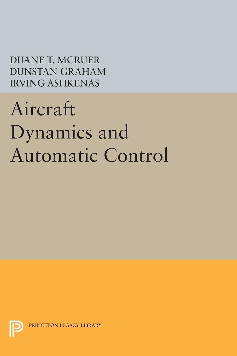 Cover: 9780691600383 | Aircraft Dynamics and Automatic Control | Duane T. Mcruer | Buch