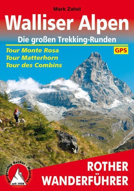 Cover: 9783763344277 | Walliser Alpen. Die großen Trekking-Runden | Mark Zahel | Taschenbuch