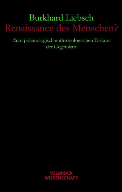 Cover: 9783938808948 | Renaissance des Menschen? | Burkhard Liebsch | Buch | 304 S. | Deutsch