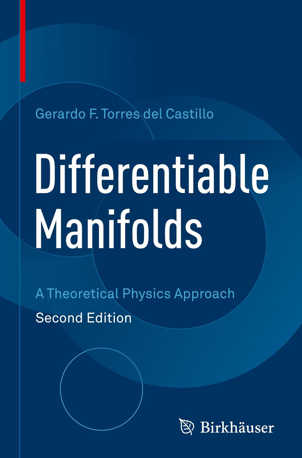 Cover: 9783030451929 | Differentiable Manifolds | A Theoretical Physics Approach | Castillo
