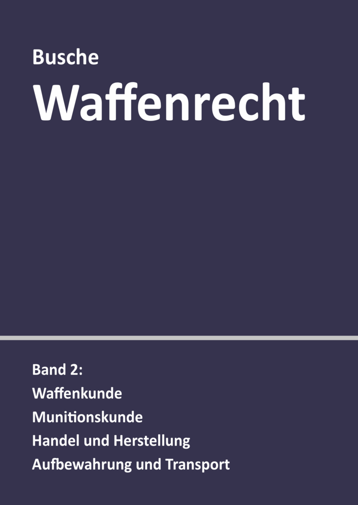 Cover: 9783963940118 | Waffenrecht: Praxiswissen für Waffenbesitzer, Handel, Verwaltung...