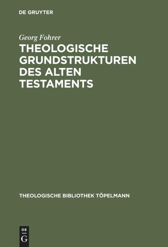 Cover: 9783110038743 | Theologische Grundstrukturen des Alten Testaments | Georg Fohrer | X