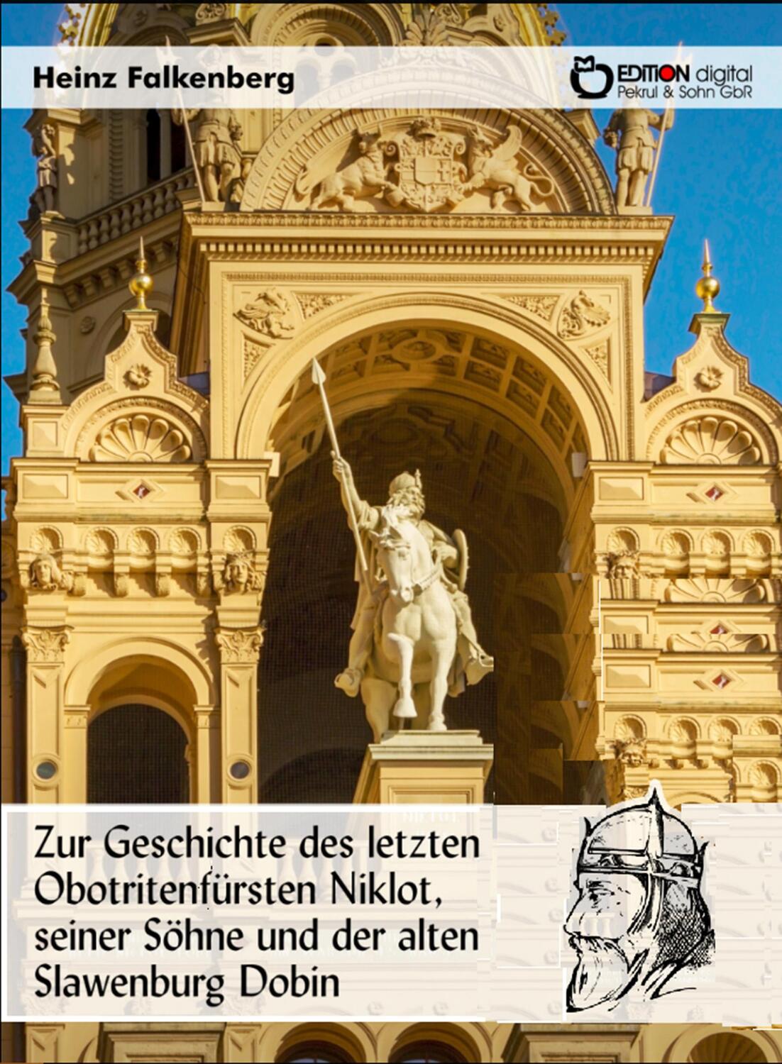 Cover: 9783956558566 | Zur Geschichte des letzten Obotritenfürsten Niklot, seiner Söhne...