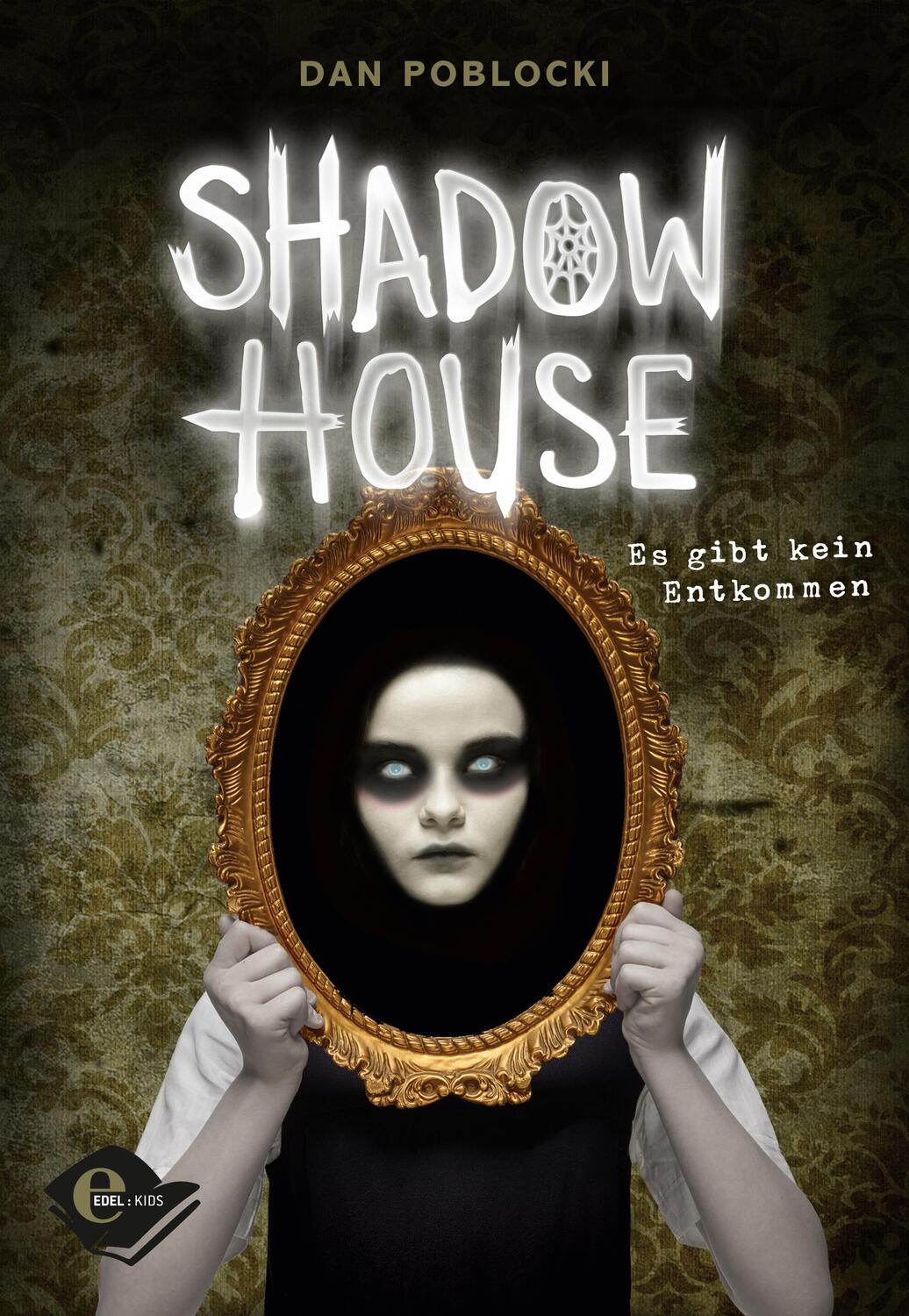 Cover: 9783961290703 | Shadow House | Es gibt kein Entkommen | Dan Poblocki | Buch | 224 S.