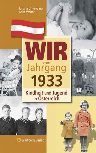 Cover: 9783831326334 | Wir vom Jahrgang 1933 | Anke/Unterrainer, Johann Weber | Buch | 64 S.