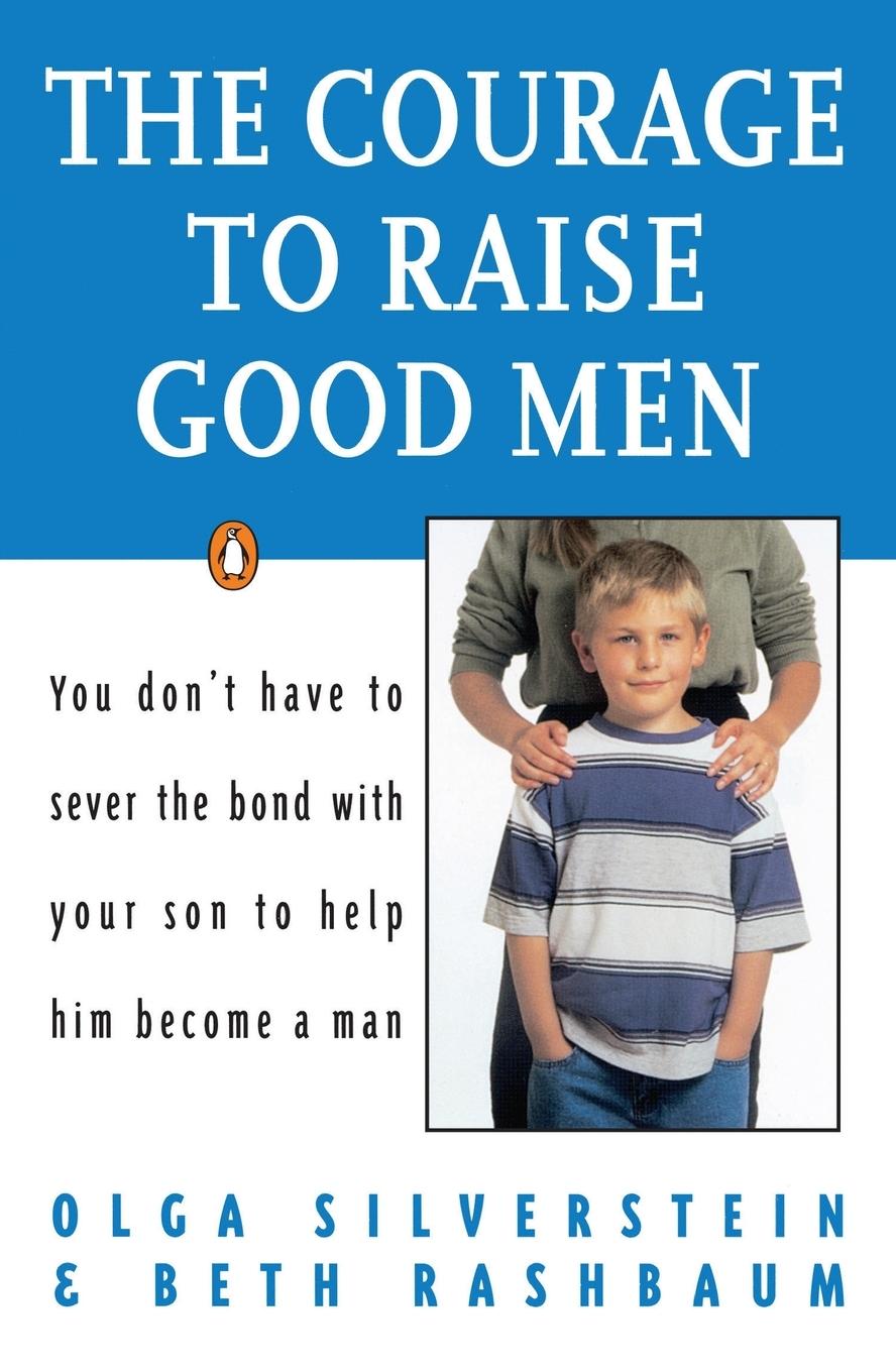 Cover: 9780140175677 | The Courage to Raise Good Men | Olga Silverstein (u. a.) | Taschenbuch