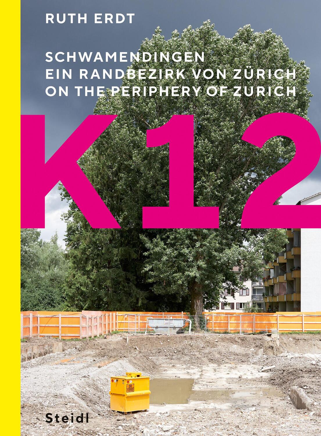 Cover: 9783969994221 | K12. Schwamendingen, ein Randbezirk von Zürich | Ruth Erdt | Buch