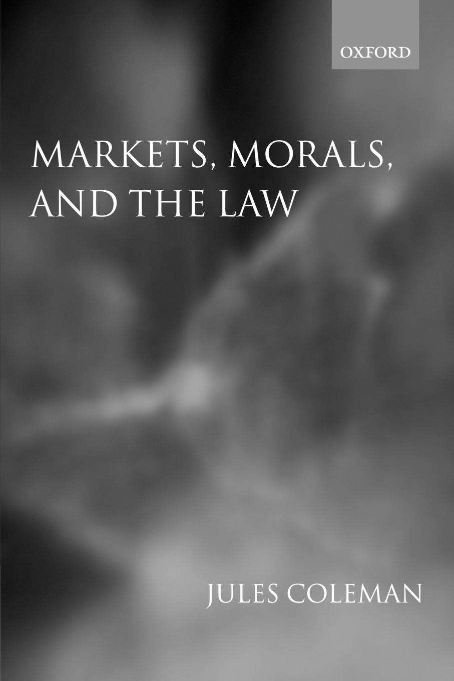 Cover: 9780199253609 | Markets, Morals, and the Law | Jules L. Coleman | Taschenbuch | 2002
