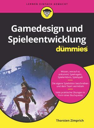 Cover: 9783527717743 | Gamedesign und Spieleentwicklung für Dummies | Thorsten Zimprich