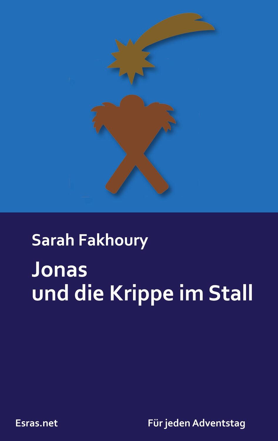 Cover: 9783038900887 | Jonas und die Krippe im Stall | Adventskalendergeschichte | Fakhoury