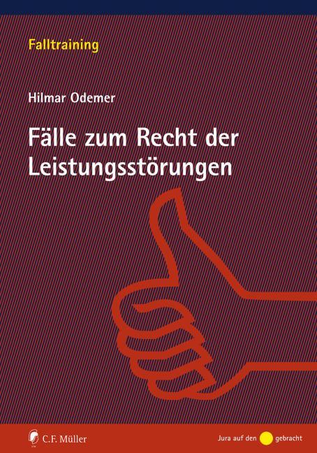 Cover: 9783811457546 | Fälle zum Recht der Leistungsstörungen | Hilmar Odemer | Taschenbuch