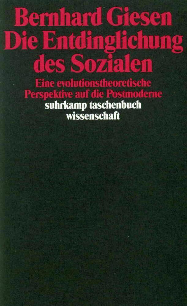 Cover: 9783518285084 | Die Entdinglichung des Sozialen | Bernhard Giesen | Taschenbuch