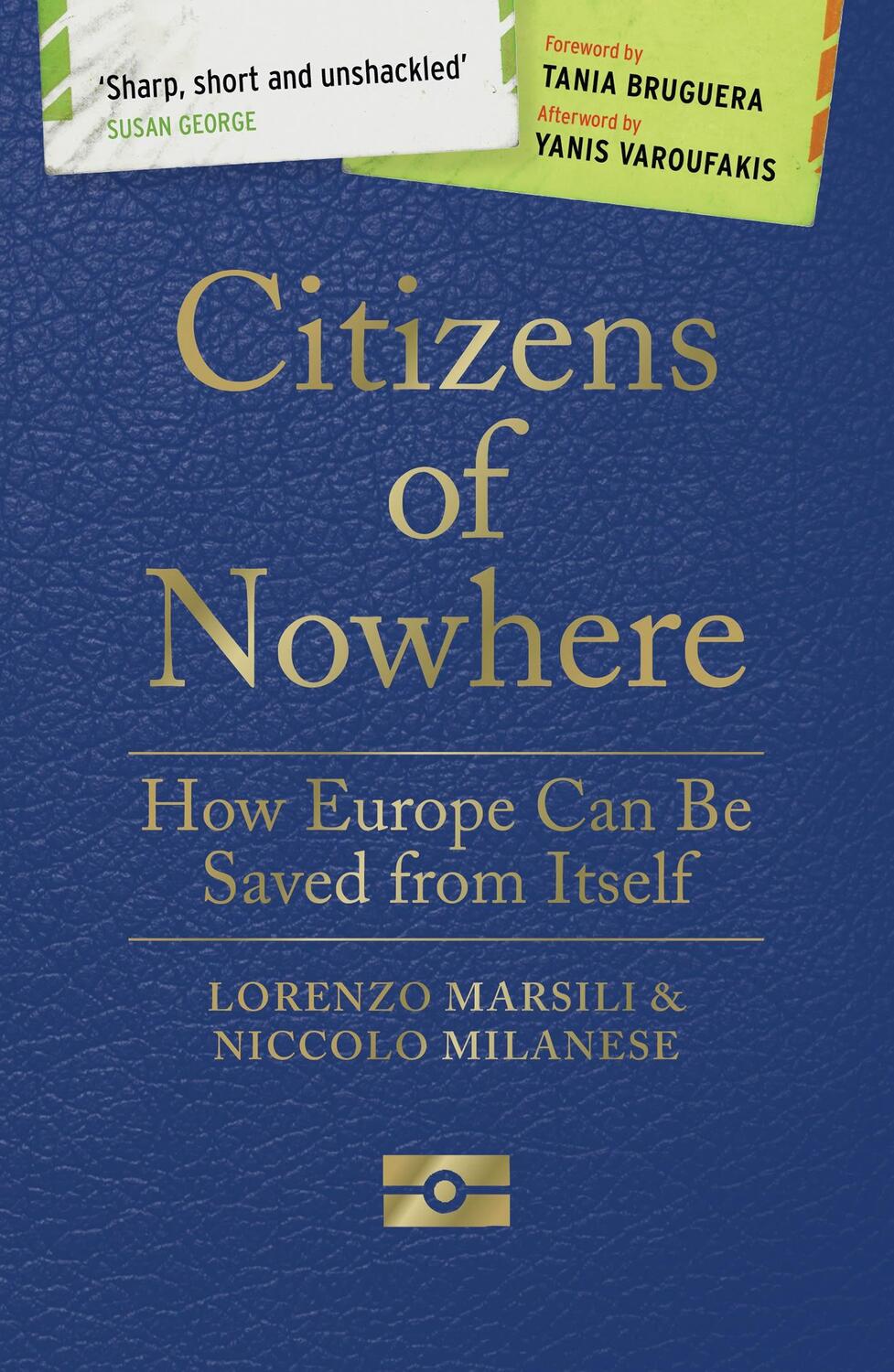Cover: 9781786993694 | Citizens of Nowhere | How Europe Can Be Saved from Itself | Buch
