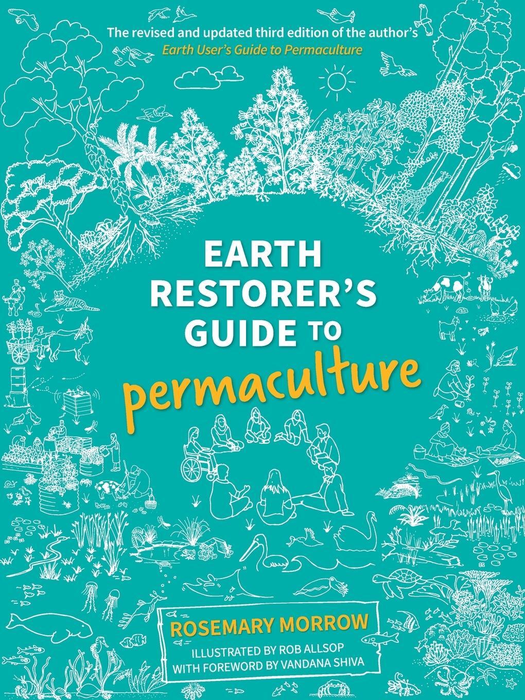 Cover: 9780648845904 | Earth Restorer's Guide to Permaculture | Rosemary Morrow | Taschenbuch