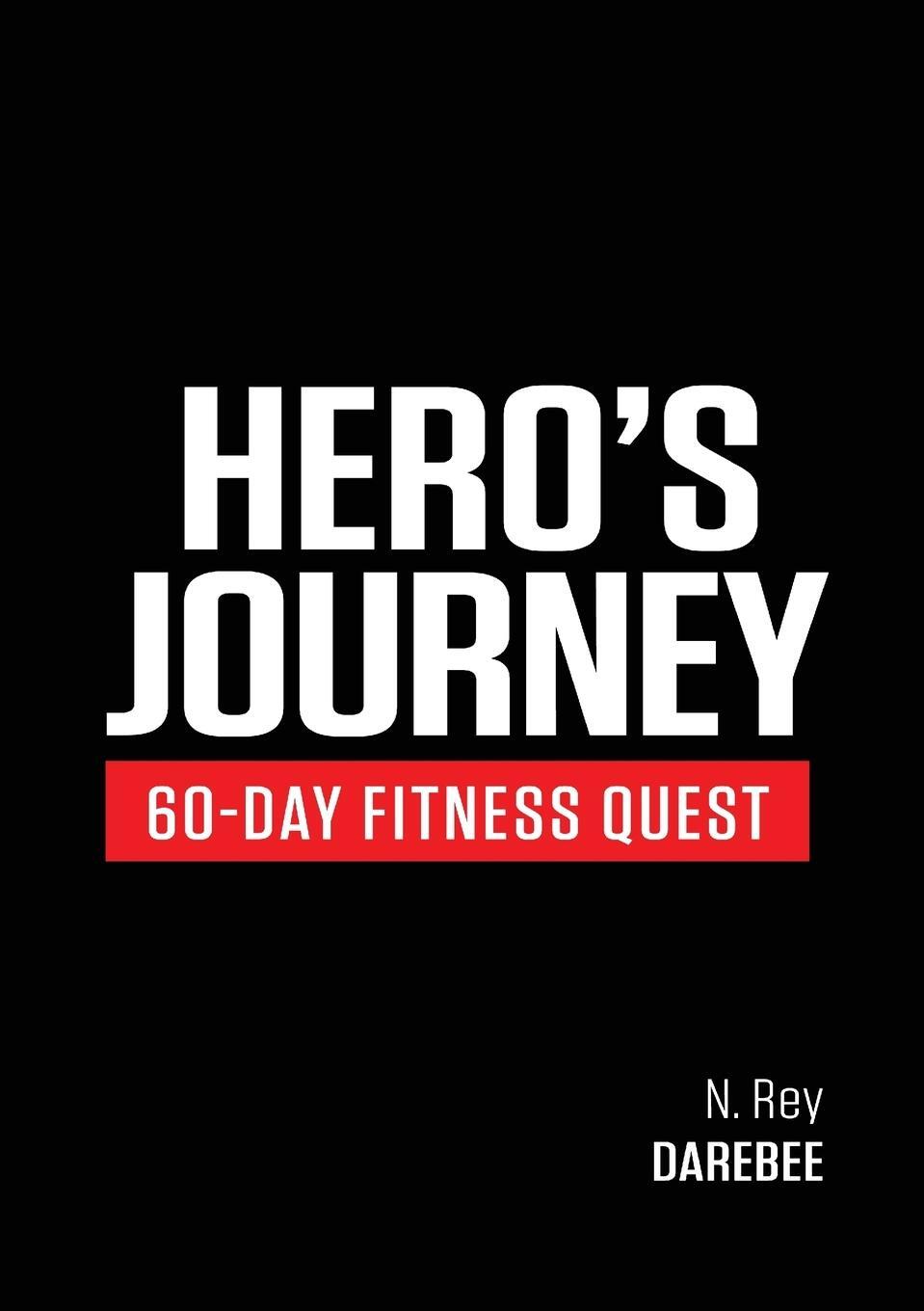 Cover: 9781844810024 | Hero's Journey 60 Day Fitness Quest | N. Rey | Taschenbuch | Paperback